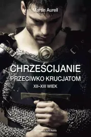 chrzescijanie-przeciwko-krucjatom-xii-xiii-wiek
