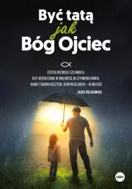 byc-tata-jak-bog-ojciec