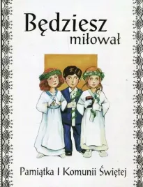 bedziesz-milowal-pamiatka-i-komunii-swietej