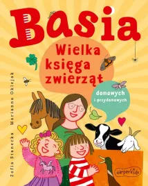 basia-wielka-ksiega-zwierzat-domowych-i-przydomowych