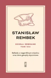 ballada-o-wzgardliwym-wisielcu-oraz-dwie-gawedy-styczniowe-dziela-zebrane