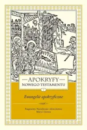 apokryfy-nowego-testamentu-ewangelie-apokryficzne-tom-1-czesc-1-fragmen