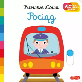 akademia-madrego-dziecka-pierwsze-slowa-pociag