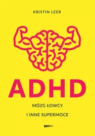 adhd-mozg-lowcy-i-inne-supermoce