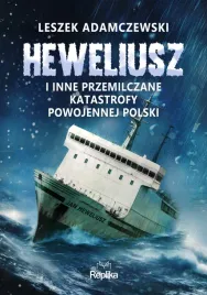 heweliusz-i-inne-przemilczane-katastrofy-powojennej-polski