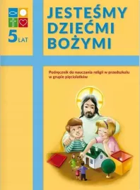 jestesmy-dziecmi-bozymi-podrecznik-do-nauki-religii-w-grupie-pieciolatkow