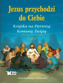 jezus-przychodzi-do-ciebie-ksiazka-na-pierwsza-komunie-swieta