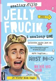 jelly-frucik-i-szalony-live