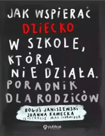 jak-wspierac-dziecko-w-szkole-ktora-nie-dziala