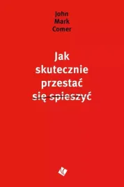 jak-skutecznie-przestac-sie-spieszyc