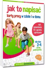 jak-to-napisac-karty-pracy-w-szkole-i-w-domu-klasy-2-4-szkoly-podstawowej