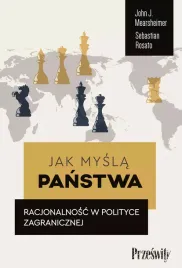 jak-mysla-panstwa-racjonalnosc-w-polityce-zagranicznej