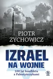 izrael-na-wojnie-100-lat-konfliktu-z-palestynczykami