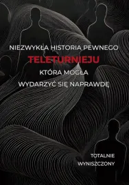 historia-pewnego-teleturnieju-ktora-mogla-wydarzyc-sie-naprawde