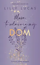 hawajska-milosc-tom-2-moze-to-wlasnie-moj-dom