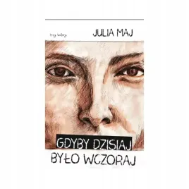 gdyby-dzisiaj-bylo-wczoraj