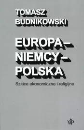 europa-niemcy-polska-szkice-ekonomiczne-i-religijne