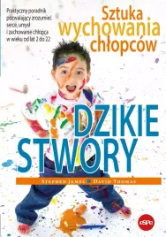 dzikie-stwory-sztuka-wychowania-chlopcow