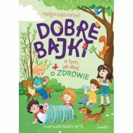 dobre-bajki-o-tym-jak-dbac-o-zdrowie