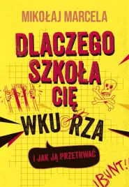 dlaczego-szkola-cie-wkurza-i-jak-ja-przetrwac