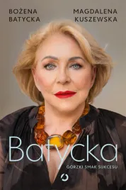 batycka-gorzki-smak-sukcesu-bozena-batycka-magdalena-kuszewska
