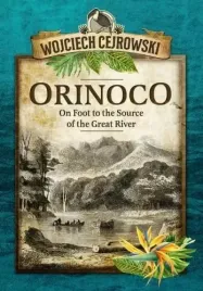 orinoco-on-foot-to-the-source-of-the-great-river