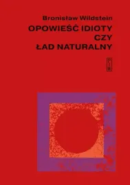 opowiesc-idioty-czy-lad-naturalny