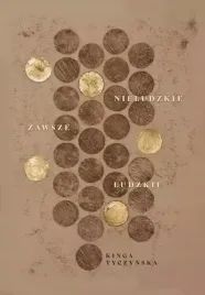 nieludzkie-zawsze-ludzkie