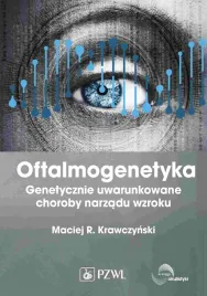 oftalmogenetyka-genetycznie-uwarunkowane-choroby-narzadu-wzroku