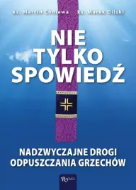 nie-tylko-spowiedz-nadzwyczajne-drogi-odpuszczania-grzechow
