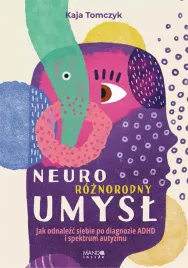 neuroroznorodny-umysl-jak-odnalezc-siebie-po-diagnozie-adhd-i-spektrum-aut
