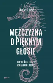 mezczyzna-o-pieknym-glosie-opowiesci-o-terapii-ktora-lamie-reguly