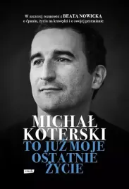 michal-koterski-to-juz-moje-ostatnie-zycie