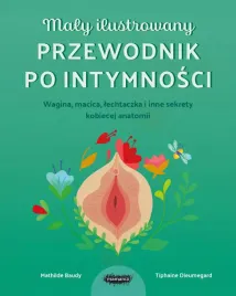 maly-ilustrowany-przewodnik-po-intymnosci-wagina-macica-lechtaczka-i-inn
