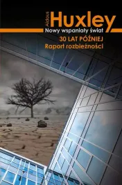 nowy-wspanialy-swiat-30-lat-pozniej-raport-rozbieznosci