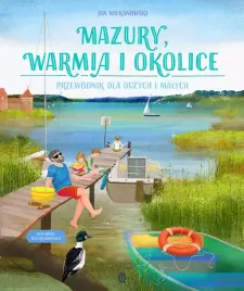 mazury-warmia-i-okolice-przewodnik-dla-duzych-i-malych