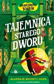montgomery-bonbon-tajemnica-starego-dworu
