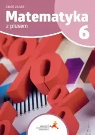 matematyka-z-plusem-zbior-zadan-do-szkoly-podstawowej-klasa-6