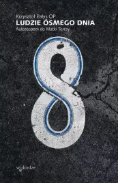 ludzie-osmego-dnia-autostopem-do-matki-teresy