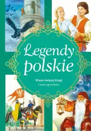 legendy-polskie-wiano-swietej-kingi-i-inne-opowiesci