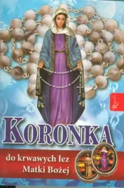 koronka-do-krwawych-lez-matki-bozej-modlitewnik-rozaniec