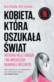 kobieta-ktora-oszukala-swiat-historia-belle-gibson-i-najwiekszego-skandal