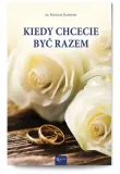 kiedy-chcecie-byc-razem