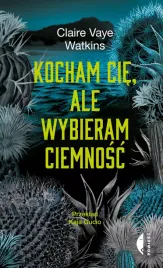 kocham-cie-ale-wybieram-ciemnosc