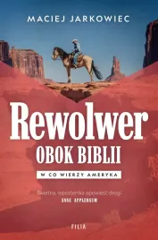 rewolwer-obok-biblii-w-co-wierzy-ameryka