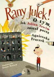 rany-julek-o-tym-jak-julian-tuwim-zostal-poeta