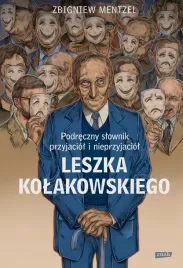 podreczny-slownik-przyjaciol-i-nieprzyjaciol-leszka-kolakowskiego