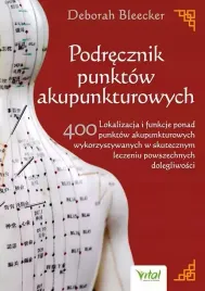 podrecznik-punktow-akupunkturowych-lokalizacja-i-funkcje-ponad-400-punktow