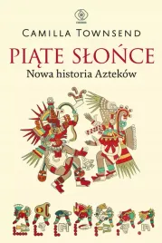 piate-slonce-nowa-historia-aztekow
