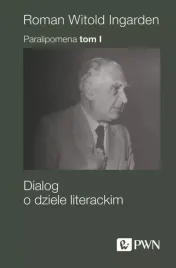 paralipomena-tom-i-dialog-o-dziele-literackim